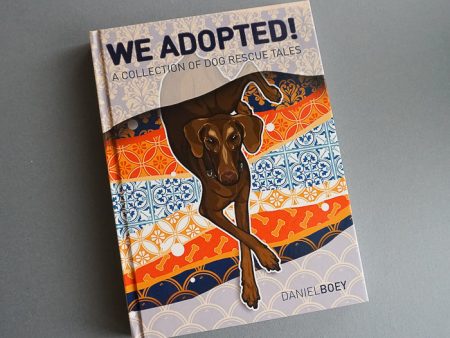 Book: We Adopted! (All Proceeds go to Dog Shelter) Sale